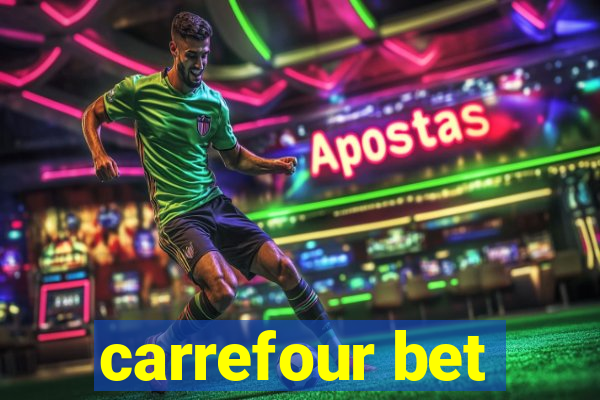 carrefour bet